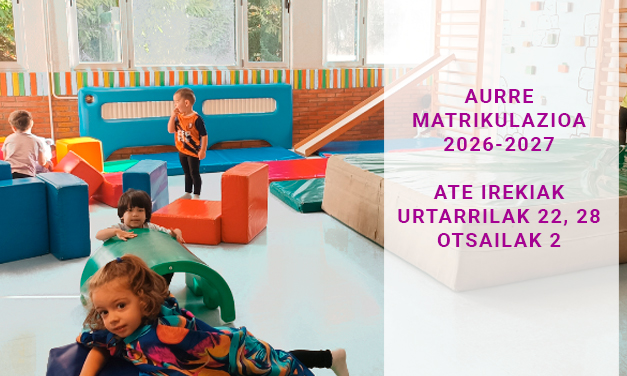 Ate irekiak eta aurrematrikulazioa 2026-2027