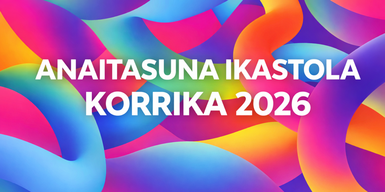 ANAITASUNA KORRIKA 2026